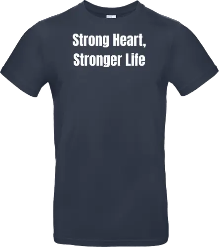 Strong Heart, Stronger Life