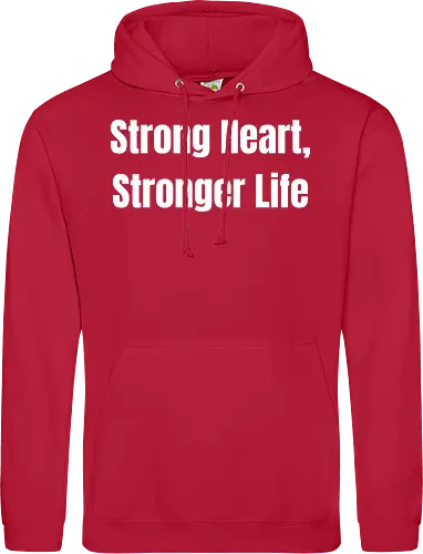 Strong Heart, Stronger Life