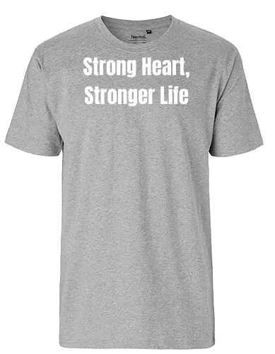 Strong Heart, Stronger Life - motivational, phrase, white letters, inspiration, minimalism, typography, wellness, positivity - Fairtrade T-Shirt