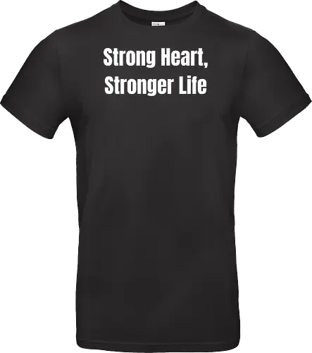 Strong Heart, Stronger Life