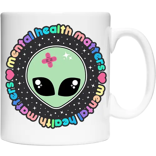 Mental Health Matters Alien 