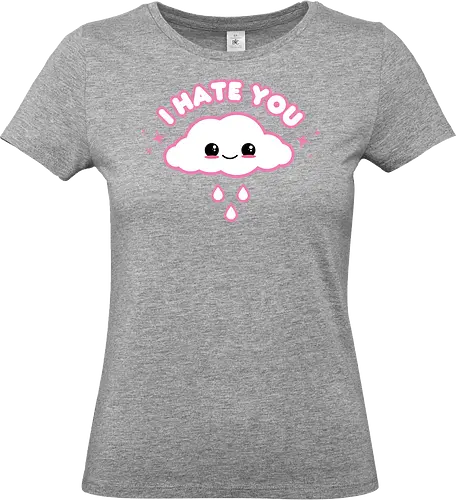 Hate Cloud  - hate cloud, i hate you, pastel goth, kawaii goth, cute cloud, cloud, cute, kawaii, pink cloud, funny cloud, quote, saying, funny - Standard T-Shirt (Women)