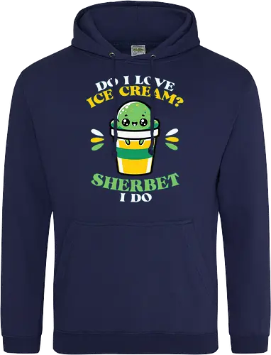 Do I love ice cream? Sherbet I do