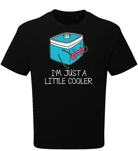 I'm Just a Little Cooler