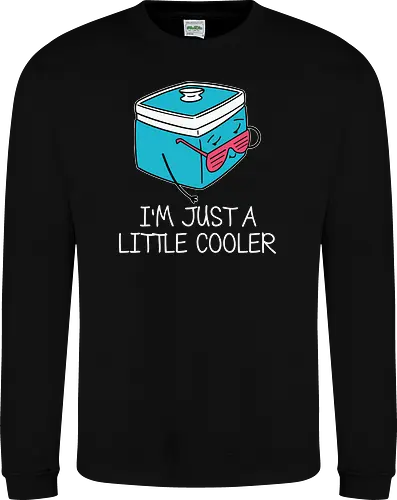I'm Just a Little Cooler