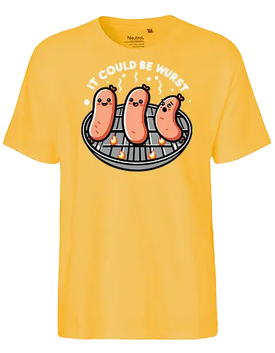 It could be wurst - sausages, grill, humor, flames, cartoon, smiling, phrase, culinary, playful - Fairtrade T-Shirt