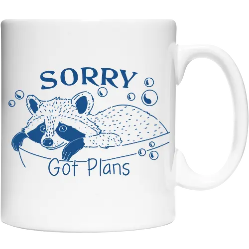 Got Plans Raccoon 
