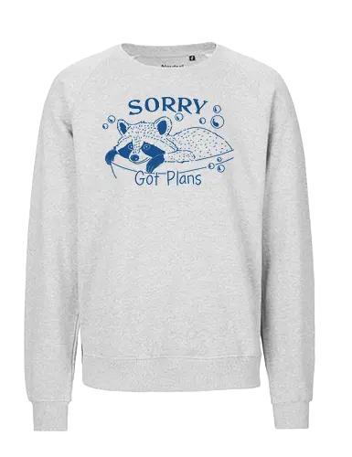 Got Plans Raccoon  - sorry got plans, got plan, raccoon, meme, fun, funny, sarcastic, sarcasm, minimalist, trash, lazy - Fairtrade Sweatshirt