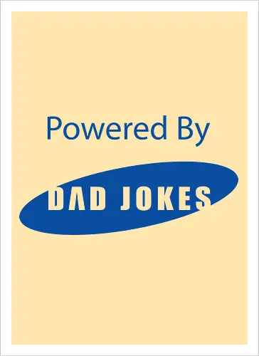 Powered By Dad Jokes