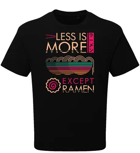 Less is More Except Ramen