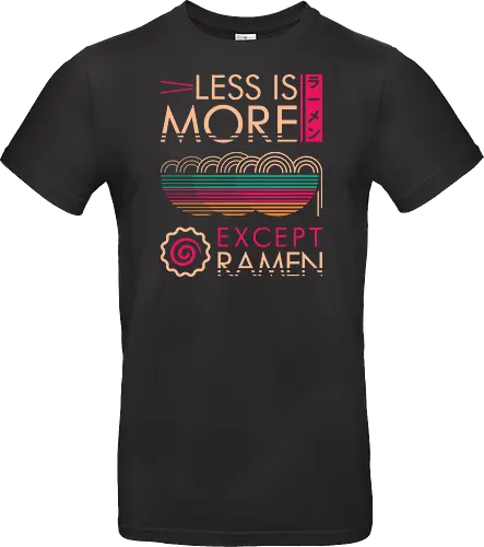 Less is More Except Ramen