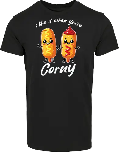 I like it when you're corny