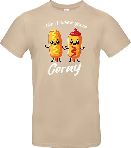 I like it when you're corny