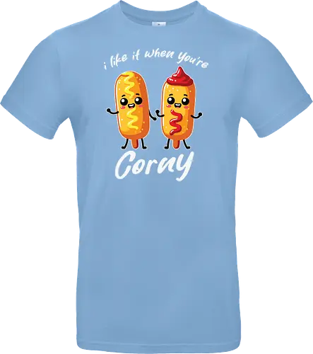 I like it when you're corny