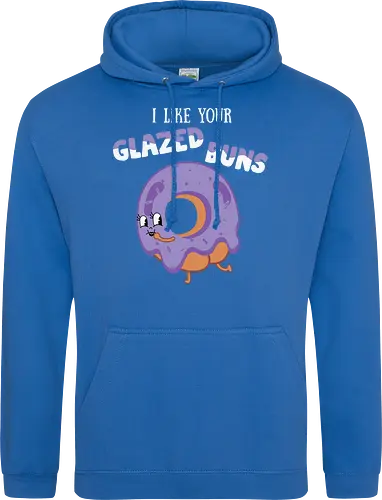 I Like Your Glazed Buns