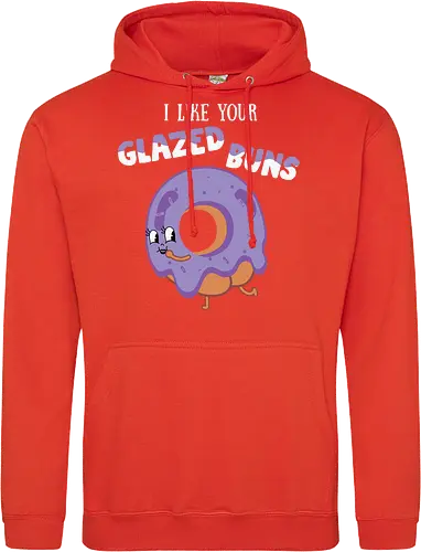 I Like Your Glazed Buns