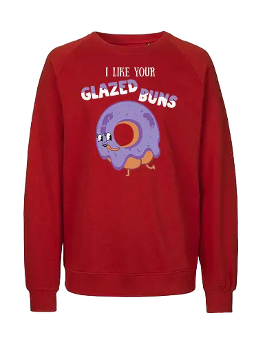 I Like Your Glazed Buns - donut, cartoon, purple, icing, humor, playful, text, character, funny, whimsical - Fairtrade Sweatshirt