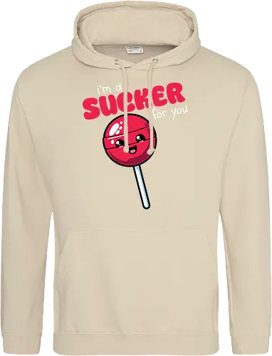 I'm a sucker for you