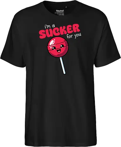I'm a sucker for you