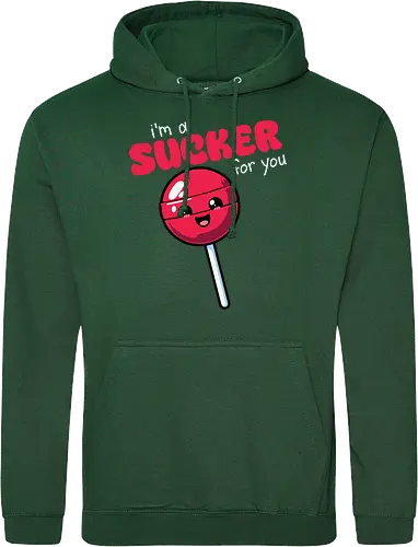 I'm a sucker for you