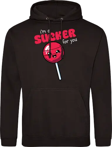 I'm a sucker for you