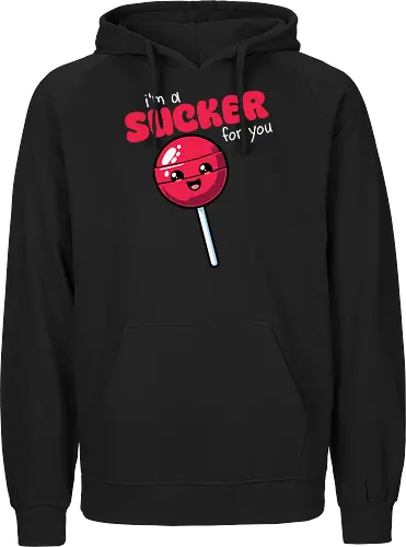 I'm a sucker for you