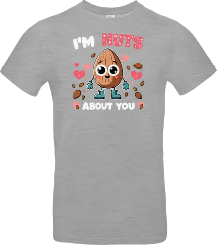 I'm nuts about you