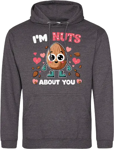 I'm nuts about you