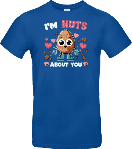 I'm nuts about you