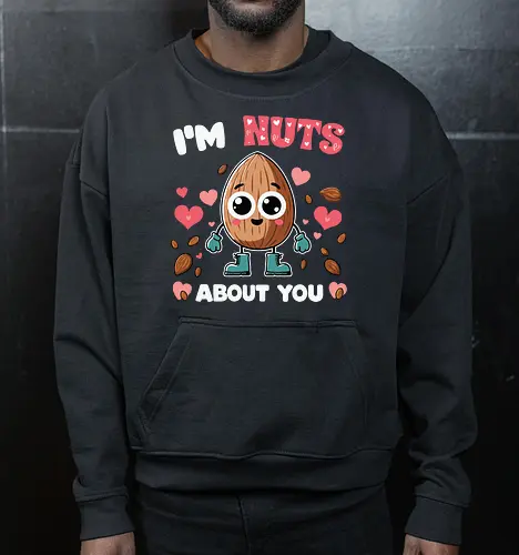 I'm nuts about you