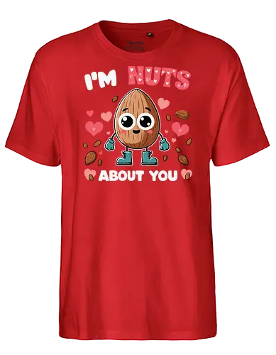 I'm nuts about you - cute, nut, character, hearts, text, playful, eyes, boots, love - Fairtrade T-Shirt