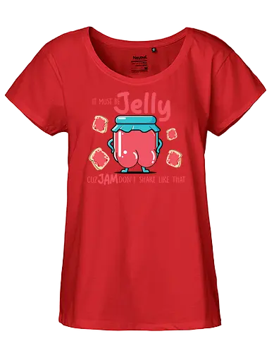 It must be jelly cuz jam don't shake like that  - jelly, humor, cartoon, jar, toast, playful, red, food - Fairtrade Girl Shirt