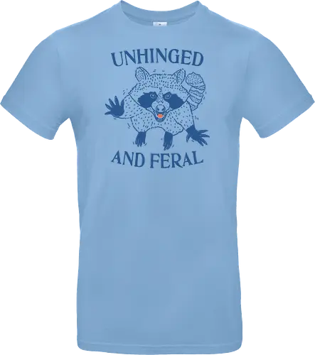 Unhinged and Feral