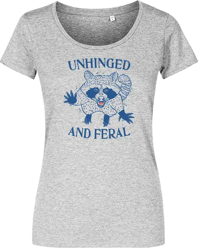 Unhinged and Feral
