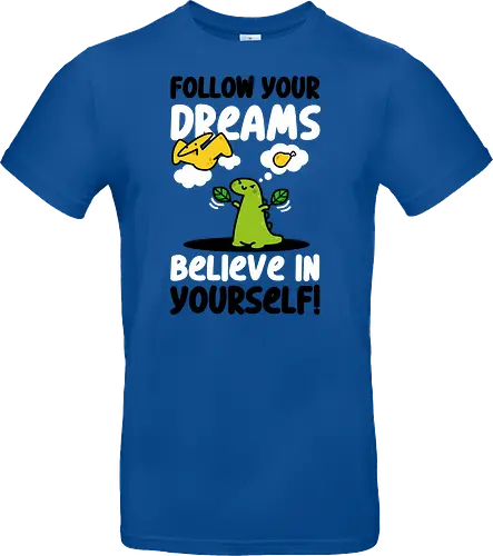 Follow Your Dreams