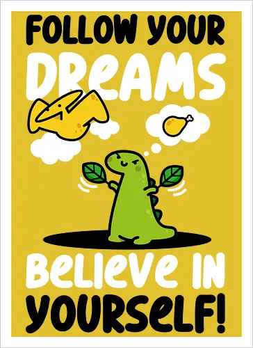 Follow Your Dreams