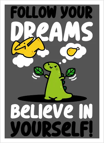 Follow Your Dreams