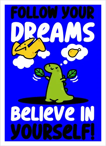 Follow Your Dreams