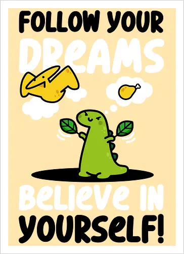 Follow Your Dreams