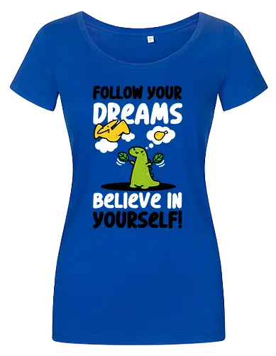 Follow Your Dreams