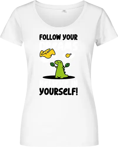 Follow Your Dreams