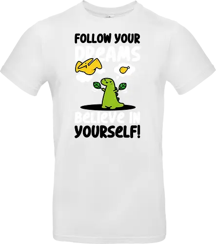 Follow Your Dreams