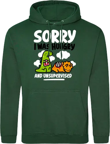 Sorry I was Hungry