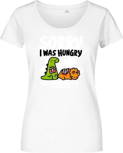 Sorry I was Hungry