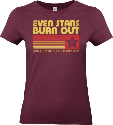 Burnout Star Vintage - Sarcasm, sarcastic, 80s, 90s, lettering, grunge, vintage, retro, quote, fun, funny, cool, star, bill, bills, tired, satire, burned out, burnout - Standard T-Shirt (Women)