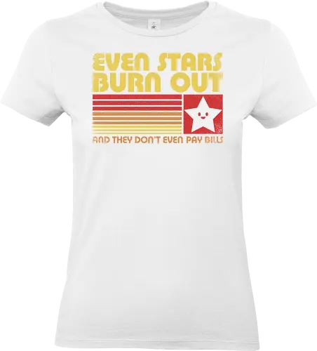 Burnout Star Vintage - Sarcasm, sarcastic, 80s, 90s, lettering, grunge, vintage, retro, quote, fun, funny, cool, star, bill, bills, tired, satire, burned out, burnout - Standard T-Shirt (Women)