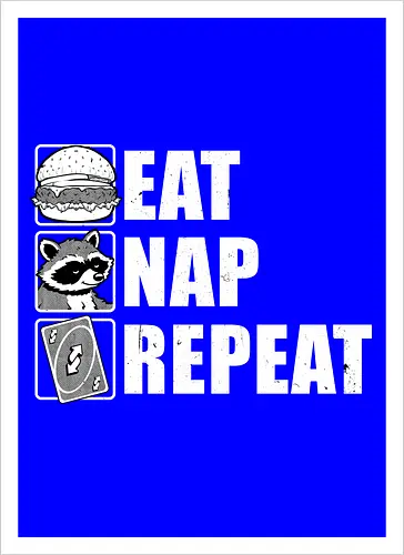 Eat Nap Repeat