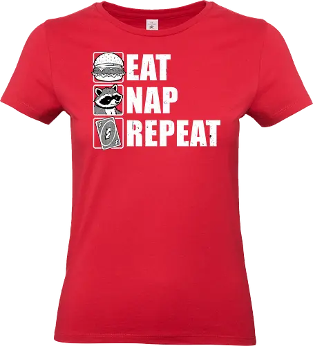 Eat Nap Repeat - Eat, Eating, Food, Fast Food, Fast-food, Street Food, Repeat, Nap, Napping, Nappy, Sleepy, Sleep, Sleeping, Meme, Internet, Pets, Pet, Comfy, Raccoon, Burger, Cheeseburger, Card Game, Pizza - Standard T-Shirt (Women)