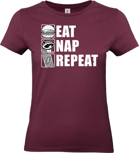 Eat Nap Repeat - Eat, Eating, Food, Fast Food, Fast-food, Street Food, Repeat, Nap, Napping, Nappy, Sleepy, Sleep, Sleeping, Meme, Internet, Pets, Pet, Comfy, Raccoon, Burger, Cheeseburger, Card Game, Pizza - Standard T-Shirt (Women)