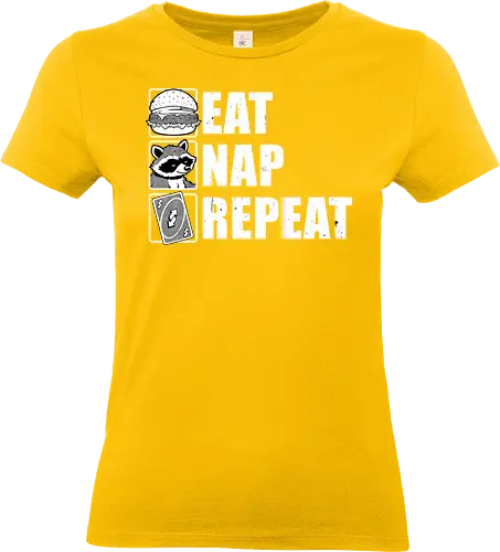 Eat Nap Repeat - Eat, Eating, Food, Fast Food, Fast-food, Street Food, Repeat, Nap, Napping, Nappy, Sleepy, Sleep, Sleeping, Meme, Internet, Pets, Pet, Comfy, Raccoon, Burger, Cheeseburger, Card Game, Pizza - Standard T-Shirt (Women)